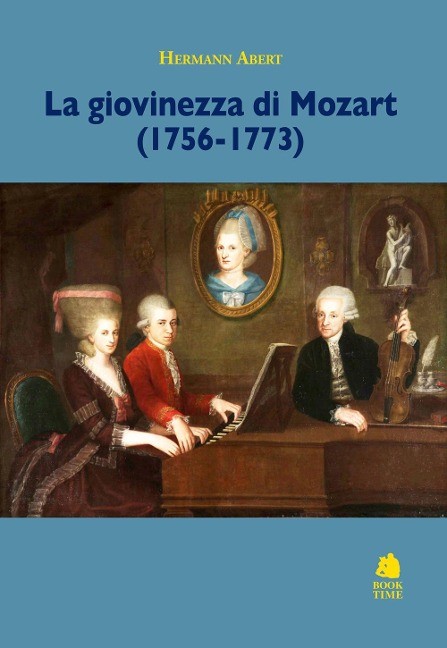 La giovinezza di Mozart (1756-1773) - Hermann Abert