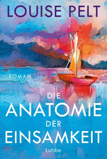 Die Anatomie der Einsamkeit - Louise Pelt