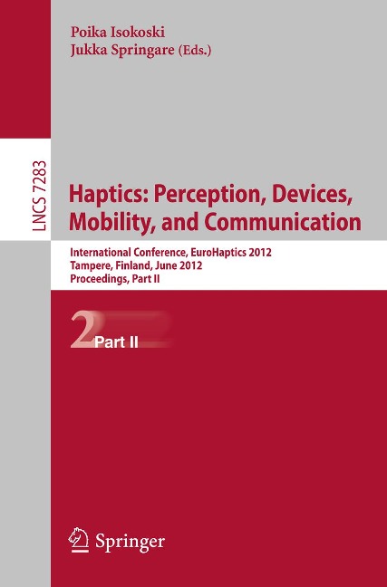 Haptics: Perception, Devices, Mobility, and Communication - 