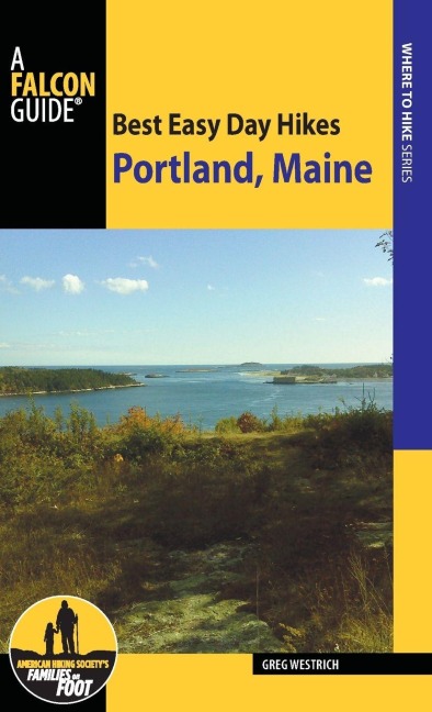 Best Easy Day Hikes Portland, Maine - Greg Westrich