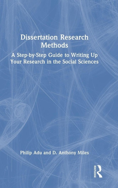 Dissertation Research Methods - Philip Adu, D. Anthony Miles