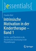 Cover-Bild zum Titel 'Intrinsische Motivation in der Kindertherapie - Band 1' von 'Claudia Abel'