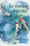 Cover-Bild zum Titel 'Biz Ölümden Dogacagiz' von 'Gökhan Inesi'