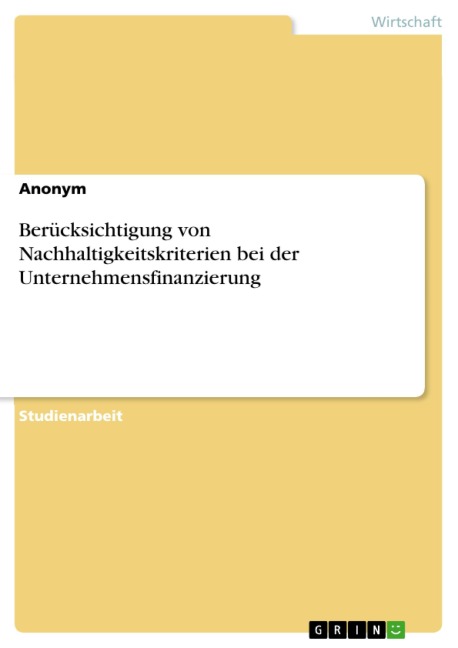 Berücksichtigung von Nachhaltigkeitskriterien bei der Unternehmensfinanzierung - 