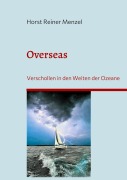 Cover-Bild zum Titel 'Overseas' von 'Horst Reiner Menzel'