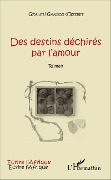 Cover-Bild zum Titel 'Des destins déchirés par l'amour' von 'Crépin Gyscard Gandou D'Isseret'