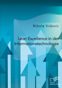 Cover-Bild zum Titel 'Lean Excellence in der Informationstechnologie' von 'Nikola Vidovic'