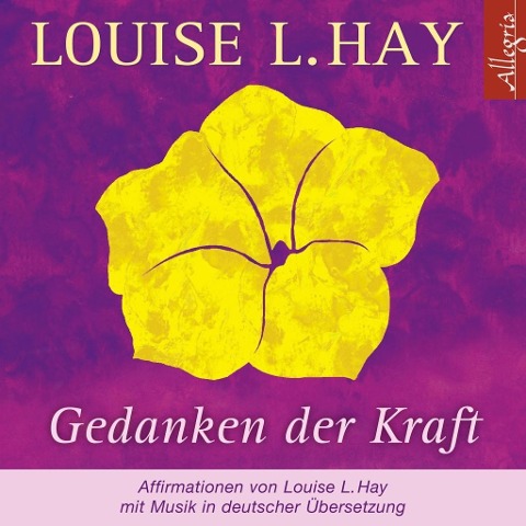 Gedanken der Kraft - Louise Hay