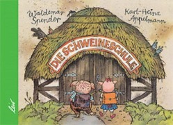 Cover-Bild zum Titel 'Die Schweineschule' von 'Waldemar Spender'