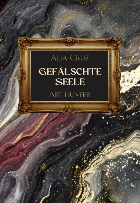 Gefälschte Seele - Alia Cruz