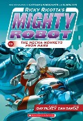 Cover-Bild zum Titel 'Ricky Ricotta's Mighty Robot vs. the Mecha-Monkeys from Mars (Ricky Ricotta's Mighty Robot #4)' von 'Dav Pilkey'