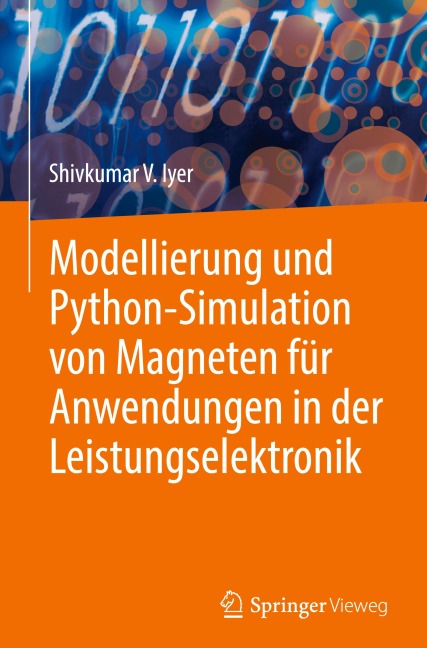 Modellierung und Python-Simulation von Magneten für Anwendungen in der Leistungselektronik - Shivkumar V. Iyer