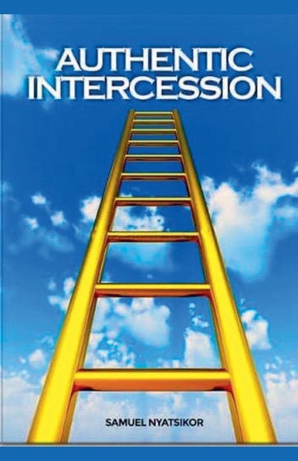 Authentic Intercession - Samuel Nyatsikor