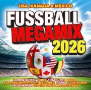 Cover-Bild zum Titel 'Fussball Megamix - USA,Kanada & Mexico 2026' von 'Various Artists'