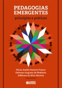 Cover-Bild zum Titel 'Pedagogias emergentes' von 'Maria Amélia Santoro Franco, Emerson Augusto de Medeiros, Jefferson da Silva Moreira'