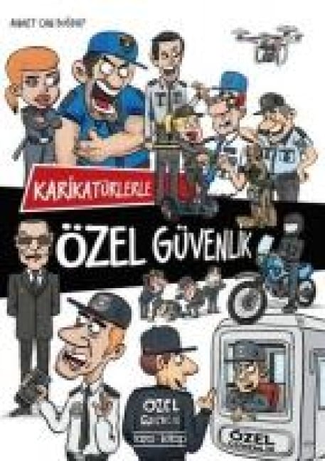 Karikatürlerle Özel Güvenlik - Ahmet Can Bugday