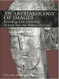 Cover-Bild zum Titel 'An Archaeology of Images' von 'Miranda Aldhouse Green'