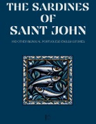 Cover-Bild zum Titel 'The Sardines of Saint John And Other Bilingual Portuguese-English Stories' von 'Pomme Bilingual'