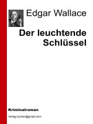 Cover-Bild zum Titel 'Der leuchtende Schlüssel' von 'Aa. Vv., Edgar Wallace'