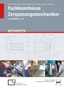 Cover-Bild zum Titel 'Fachkenntnisse Zerspanungsmechaniker' von 'Reiner Haffer, Elisabeth Schulz, Angelika Becker-Kavan, Robert Hönmann, Manfred Einloft'