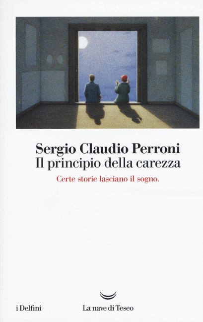 Il principio della carezza - Sergio Claudio Perroni