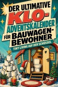 Cover-Bild zum Titel 'Der ultimative Klo-Adventskalender für Bauwagen-Bewohner' von 'Julia Günther'