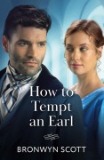 Cover-Bild zum Titel 'How To Tempt An Earl' von 'Bronwyn Scott'