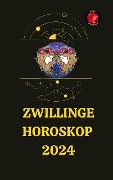Zwillinge Horoskop 2024 - Rubi Astrólogas