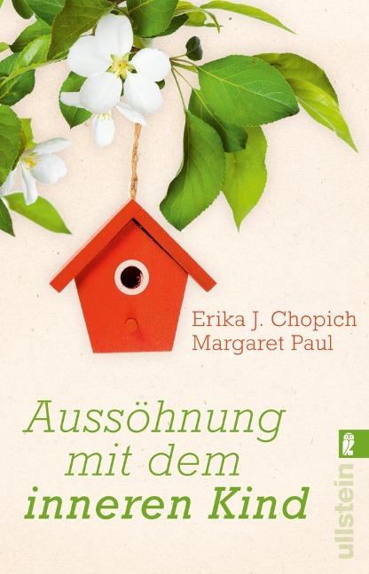 Aussöhnung mit dem inneren Kind - Erika J. Chopich, Margaret Paul