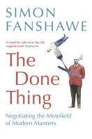 The Done Thing - Simon Fanshawe