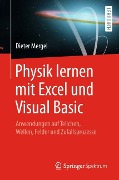 Physik lernen mit Excel und Visual Basic - Dieter Mergel