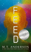 Cover-Bild zum Titel 'Feed' von 'M. T. Anderson'