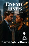 Cover-Bild zum Titel 'Enemy Lines: War of Words, War of Want (CRAVE HER SHADE, #2)' von 'Savannah LeRoux'