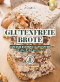 Glutenfreie Brote aus dem Brotbackautomaten - Mirjam Beile