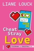 Cover-Bild zum Titel 'Cheat Stray Love' von 'Liane Louck'