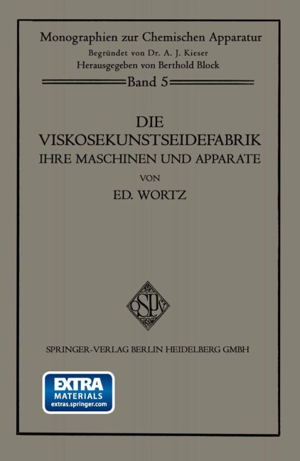 Die Viskosekunstseidefabrik ihre Maschinen und Apparate - Eduard Wurtz