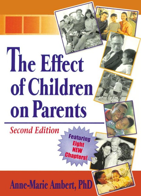 The Effect of Children on Parents - Anne Marie Ambert
