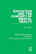 Cover-Bild zum Titel 'Education and the Concept of Mental Health' von 'John Wilson'