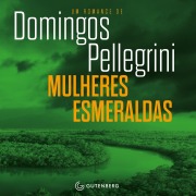 Cover-Bild zum Titel 'Mulheres Esmeraldas' von 'Domingos Pellegrini'
