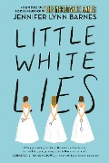 Cover-Bild zum Titel 'Little White Lies' von 'Jennifer Lynn Barnes'