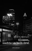 Cover-Bild zum Titel 'Glossen, nachts um halb drei' von 'Jan C. Behmann'