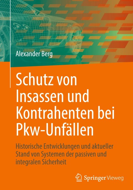 Schutz von Insassen und Kontrahenten bei Pkw-Unfällen - Alexander Berg
