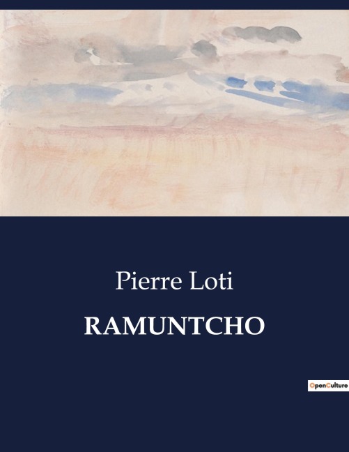 RAMUNTCHO - Pierre Loti
