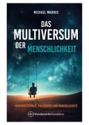 Cover-Bild zum Titel 'Das Multiversum der Menschlichkeit' von 'Michael Maurus'