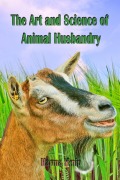 Cover-Bild zum Titel 'The Art and Science of Animal Husbandry' von 'Harma Yknip'