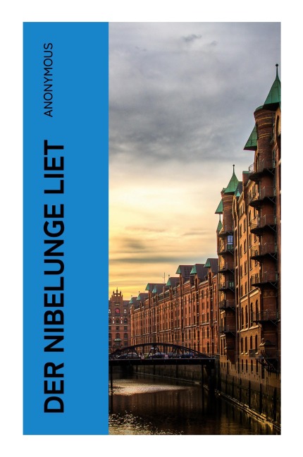 Der Nibelunge liet - Anonymous