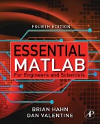 Cover-Bild zum Titel 'Essential Matlab for Engineers and Scientists' von 'Daniel T. Valentine, Brian H. Hahn'