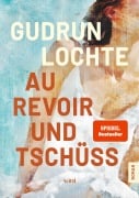 Cover-Bild zum Titel 'Au revoir und tschüss' von 'Gudrun Lochte'