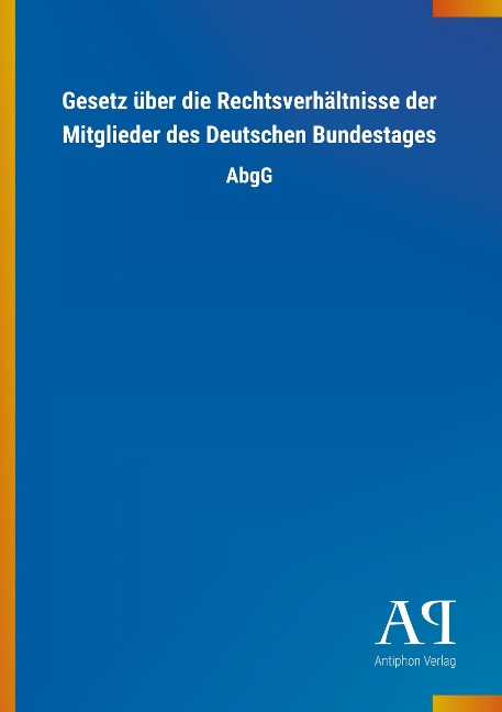 Gesetz über die Rechtsverhältnisse der Mitglieder des Deutschen Bundestages - 