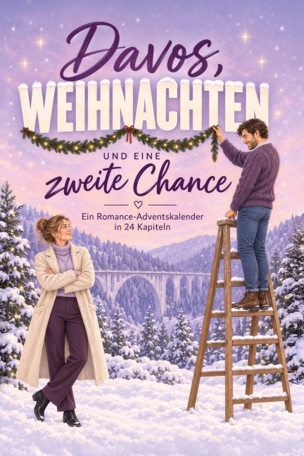Davos, Weihnachten und eine zweite Chance - Lena Zimmermann